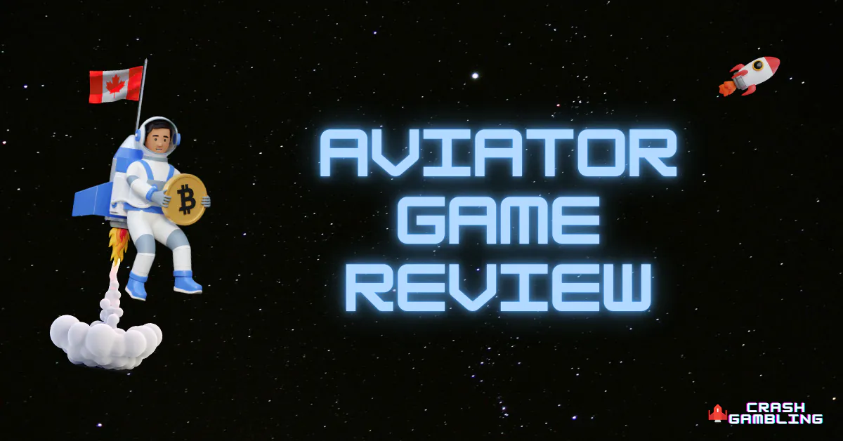 An astronaut with a Bitcoin and a Canadian flag in space, next to blue neon text saying “AVIATOR GAME REVIEW.” A rocket is flying in the background, with the “Crash Gambling” logo visible in the bottom right corner.